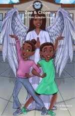 The Amazing Adventures of Zoe & Chloe and Their Guardian Angel